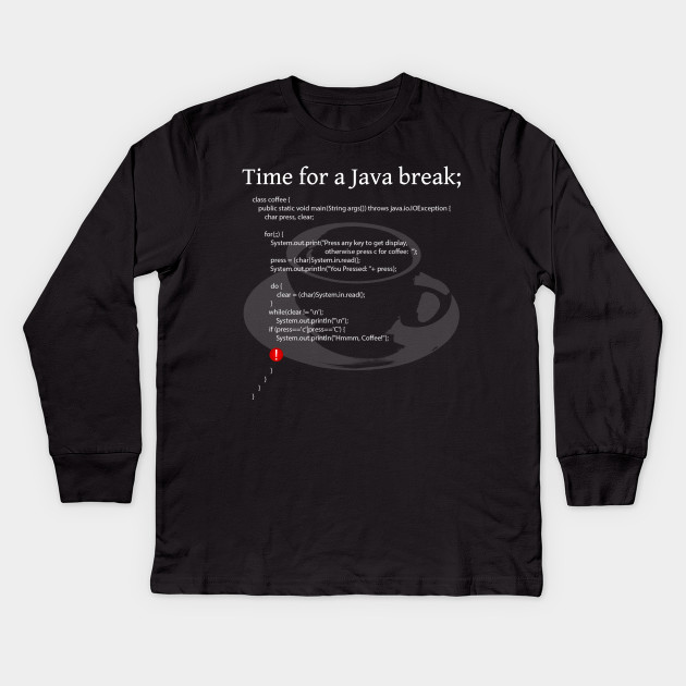 Time for a Java break;
